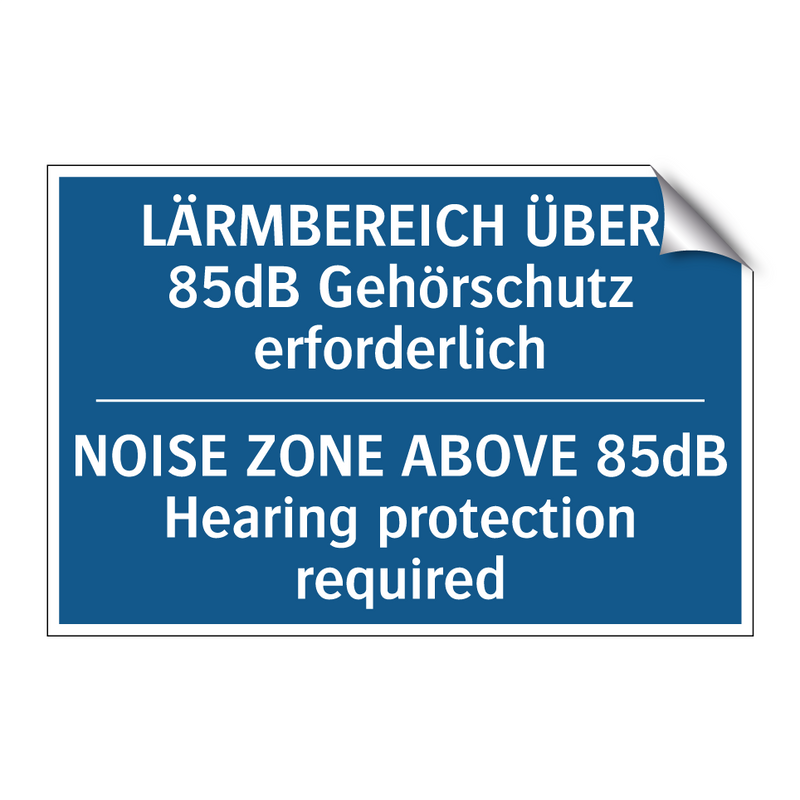 LÄRMBEREICH ÜBER 85dB Gehörschutz /.../ - NOISE ZONE ABOVE 85dB Hearing /.../