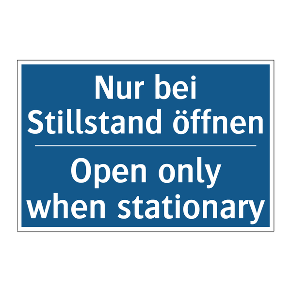 Nur bei Stillstand öffnen - Open only when stationary
