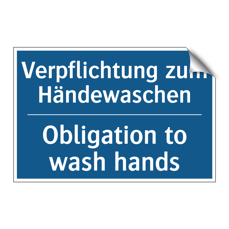 Verpflichtung zum Händewaschen - Obligation to wash hands