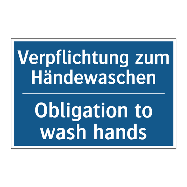 Verpflichtung zum Händewaschen - Obligation to wash hands