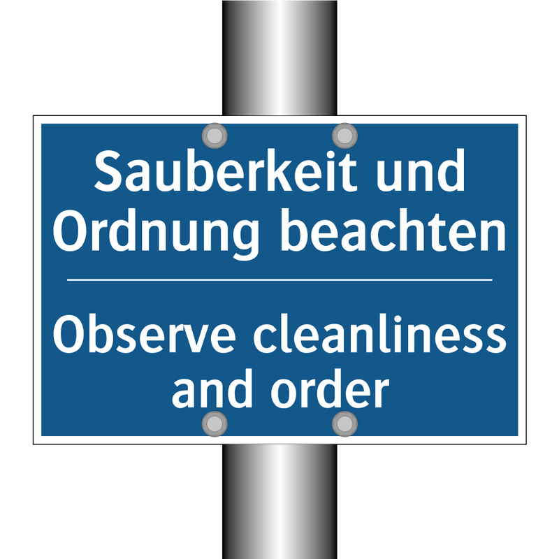 Sauberkeit und Ordnung beachten/.../ - Observe cleanliness and order