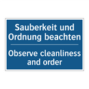 Sauberkeit und Ordnung beachten/.../ - Observe cleanliness and order