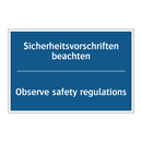 Sicherheitsvorschriften beachten/.../ - Observe safety regulations
