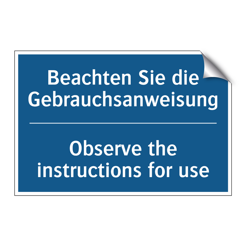 Beachten Sie die Gebrauchsanweisung/.../ - Observe the instructions for use/.../