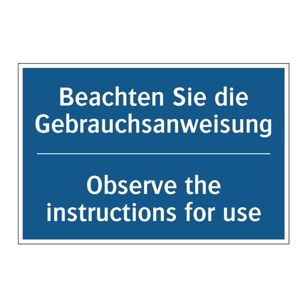 Beachten Sie die Gebrauchsanweisung/.../ - Observe the instructions for use/.../