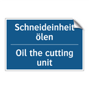 Schneideinheit ölen - Oil the cutting unit