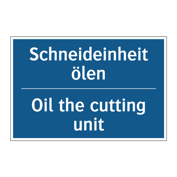 Schneideinheit ölen - Oil the cutting unit