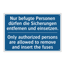 Nur befugte Personen dürfen die /.../ - Only authorized persons are allowed /.../