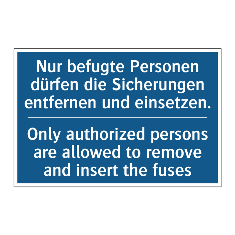 Nur befugte Personen dürfen die /.../ - Only authorized persons are allowed /.../