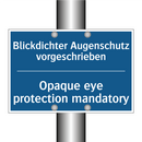 Blickdichter Augenschutz vorgeschrieben/.../ - Opaque eye protection mandatory/.../