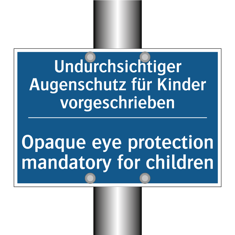 Undurchsichtiger Augenschutz für /.../ - Opaque eye protection mandatory /.../