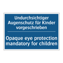 Undurchsichtiger Augenschutz für /.../ - Opaque eye protection mandatory /.../