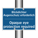 Blickdichter Augenschutz erforderlich/.../ - Opaque eye protection required