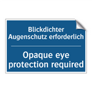 Blickdichter Augenschutz erforderlich/.../ - Opaque eye protection required