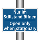 Nur im Stillstand öffnen - Open only when stationary
