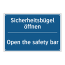 Sicherheitsbügel öffnen - Open the safety bar
