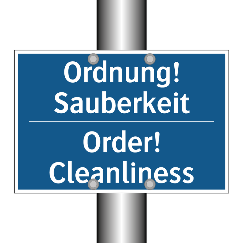 Ordnung! Sauberkeit - Order! Cleanliness