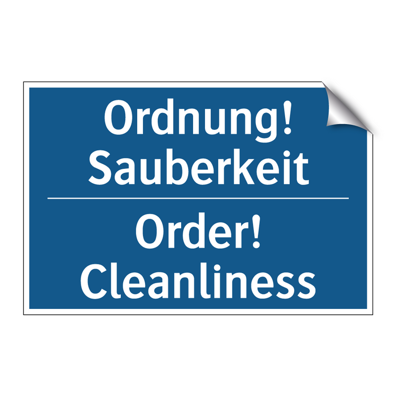 Ordnung! Sauberkeit - Order! Cleanliness