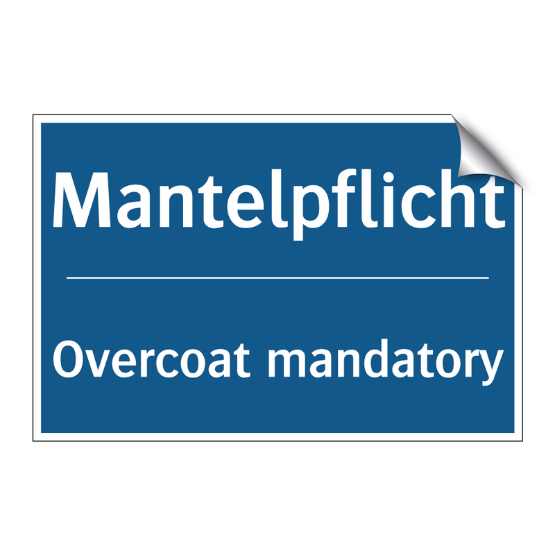 Mantelpflicht - Overcoat mandatory
