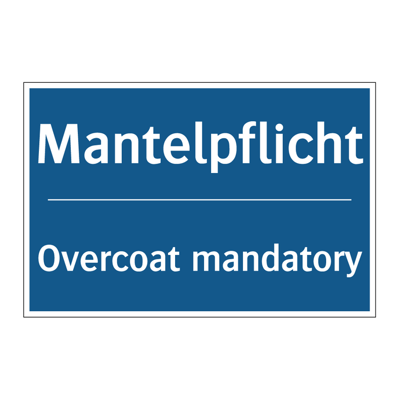 Mantelpflicht - Overcoat mandatory
