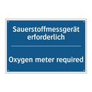 Sauerstoffmessgerät erforderlich/.../ - Oxygen meter required
