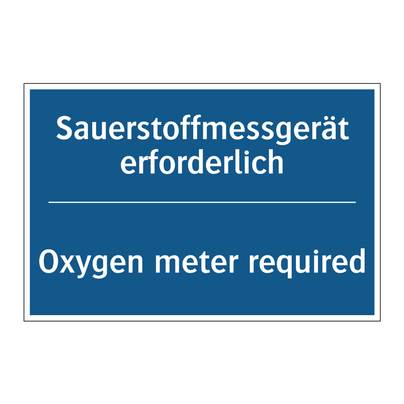 Sauerstoffmessgerät erforderlich/.../ - Oxygen meter required