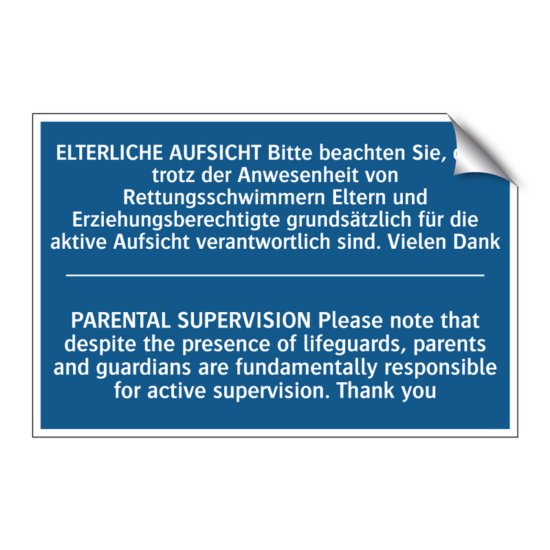 ELTERLICHE AUFSICHT Bitte beachten /.../ - PARENTAL SUPERVISION Please note /.../