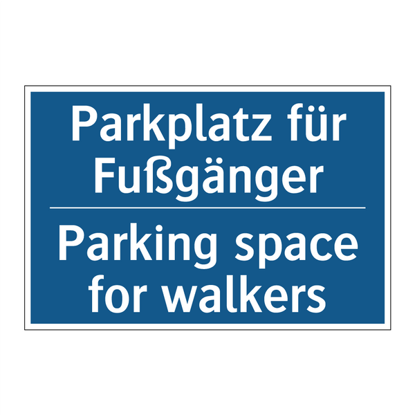 Parkplatz für Fußgänger - Parking space for walkers