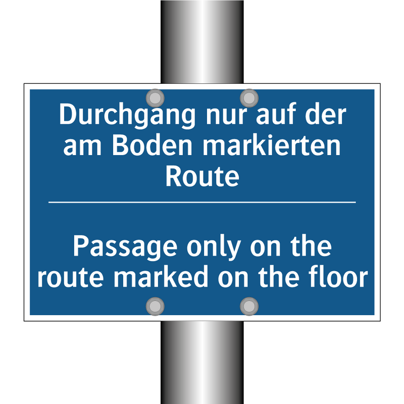 Durchgang nur auf der am Boden /.../ - Passage only on the route marked /.../