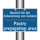 Bereich für die Zubereitung von /.../ - Pastry preparation area