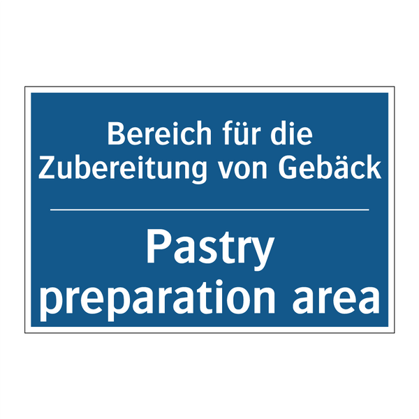 Bereich für die Zubereitung von /.../ - Pastry preparation area