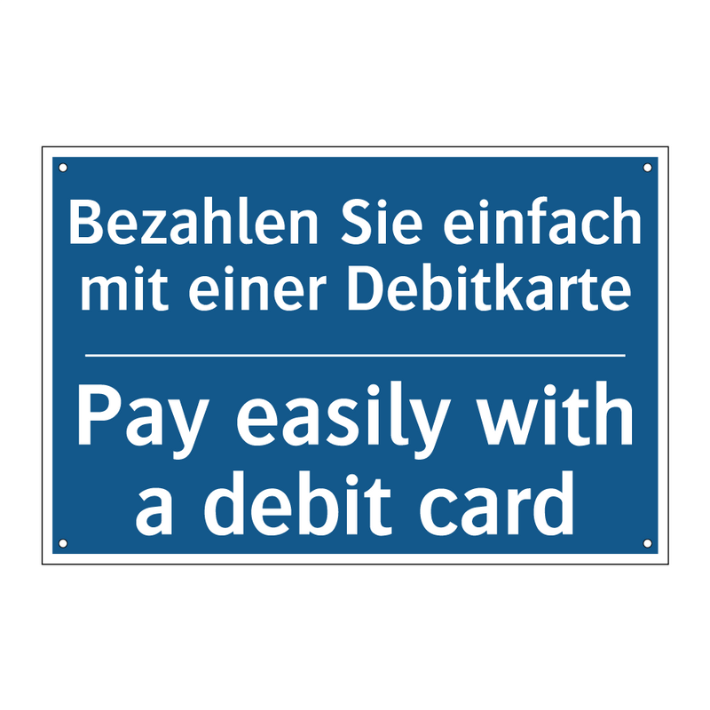 Bezahlen Sie einfach mit einer /.../ - Pay easily with a debit card