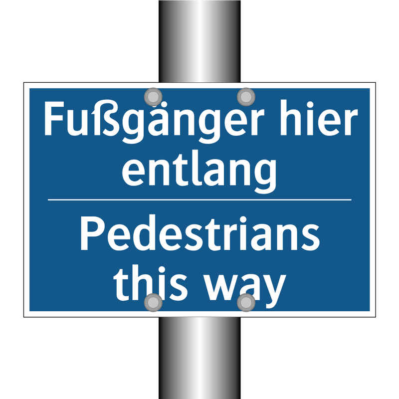 Fußgänger hier entlang - Pedestrians this way