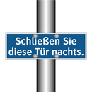 Schließen Sie diese Tür nachts.