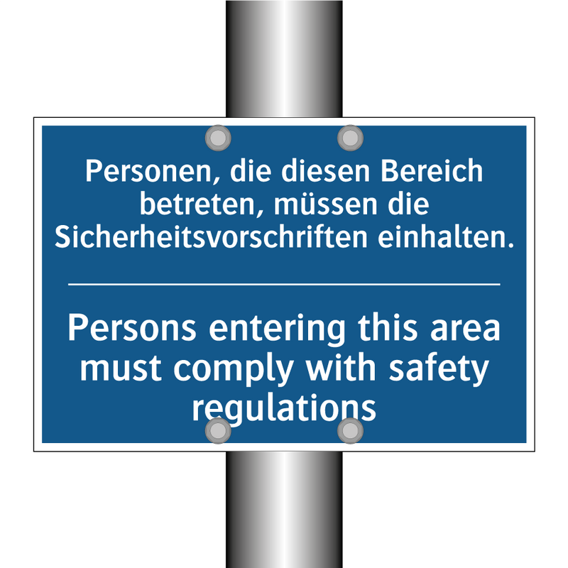 Personen, die diesen Bereich betreten, /.../ - Persons entering this area must /.../