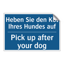 Heben Sie den Kot Ihres Hundes /.../ - Pick up after your dog