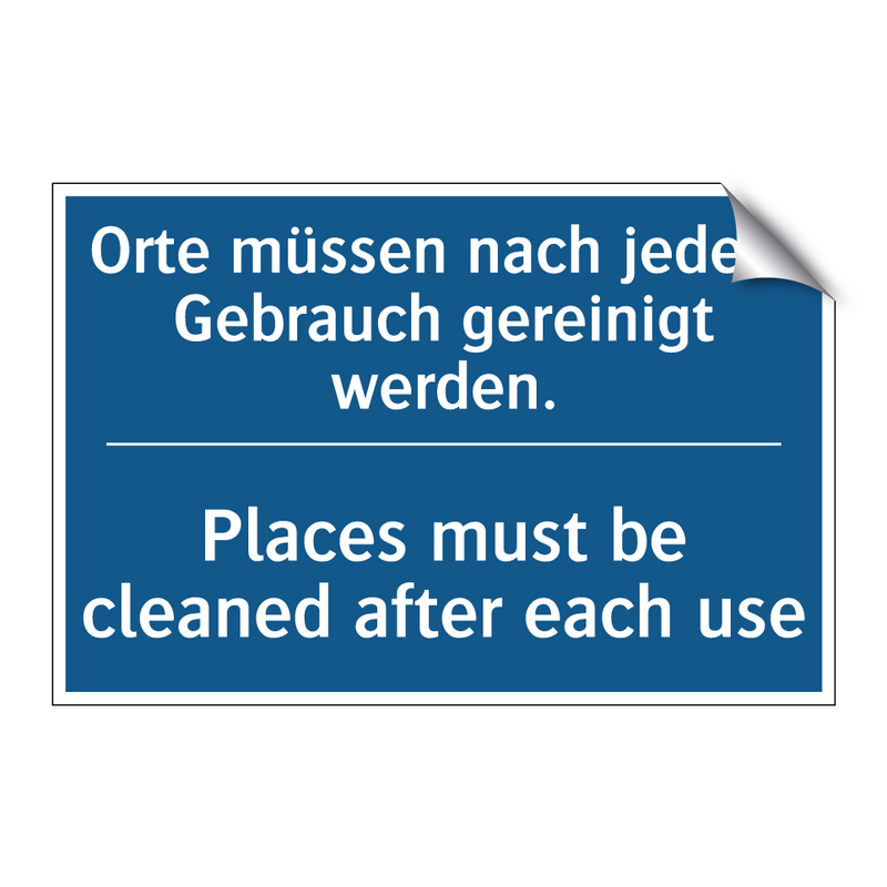 Orte müssen nach jedem Gebrauch /.../ - Places must be cleaned after each /.../