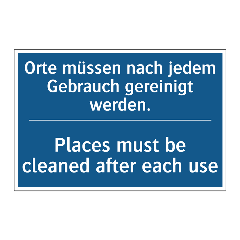 Orte müssen nach jedem Gebrauch /.../ - Places must be cleaned after each /.../
