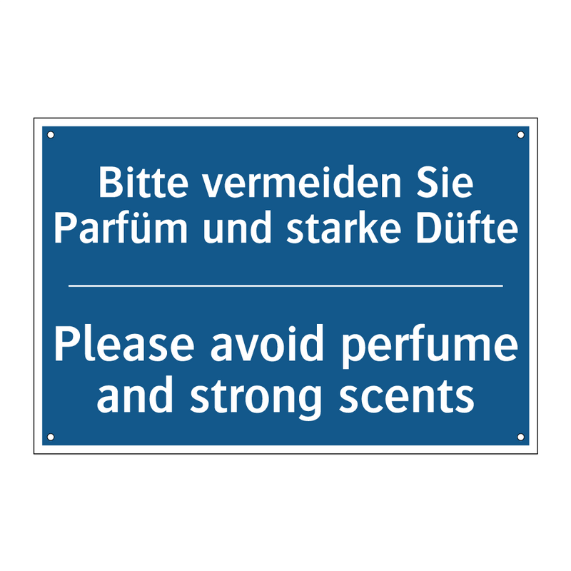 Bitte vermeiden Sie Parfüm und /.../ - Please avoid perfume and strong /.../