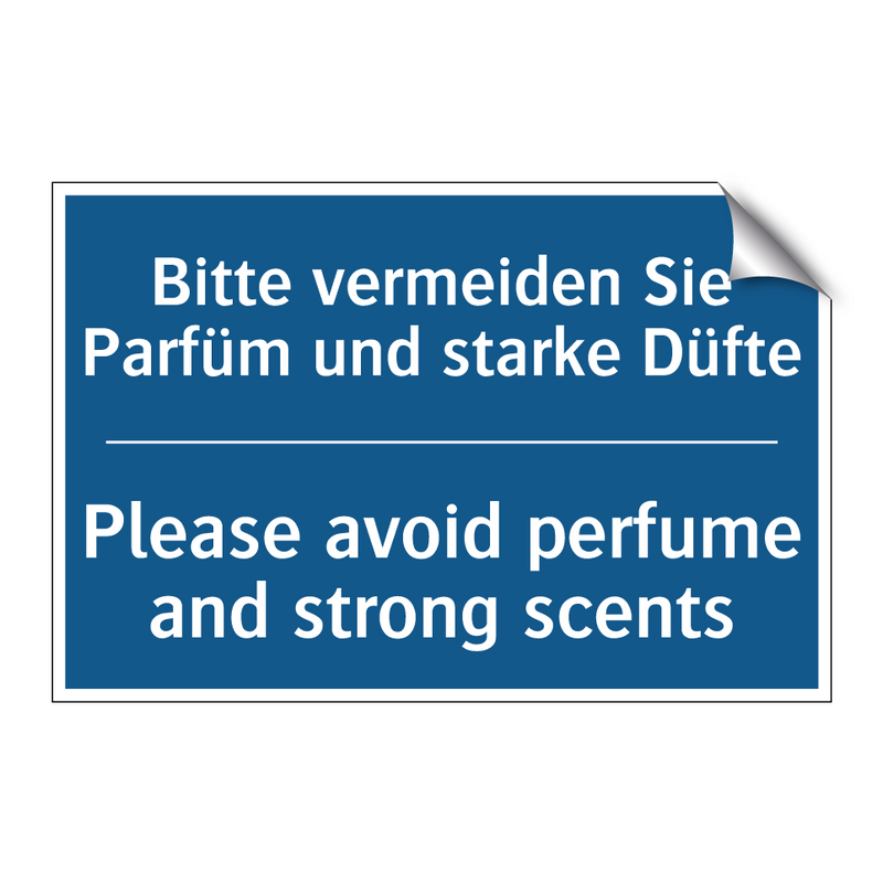Bitte vermeiden Sie Parfüm und /.../ - Please avoid perfume and strong /.../