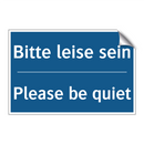 Bitte leise sein - Please be quiet