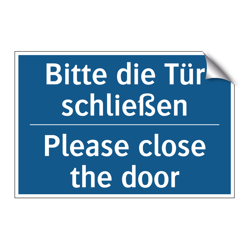 Bitte die Tür schließen - Please close the door