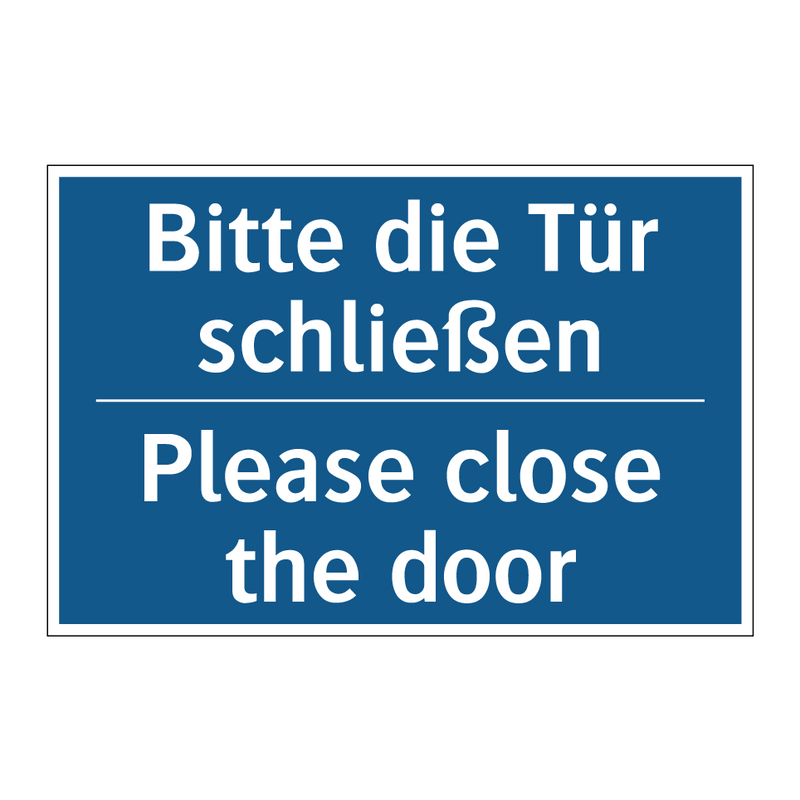 Bitte die Tür schließen - Please close the door