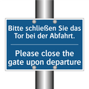 Bitte schließen Sie das Tor bei /.../ - Please close the gate upon departure/.../