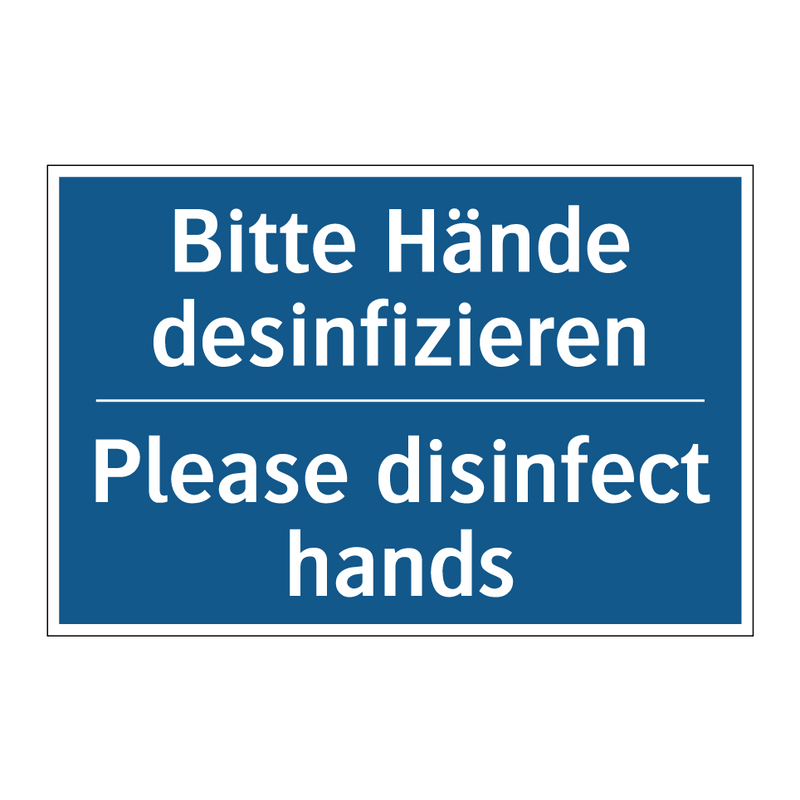 Bitte Hände desinfizieren - Please disinfect hands