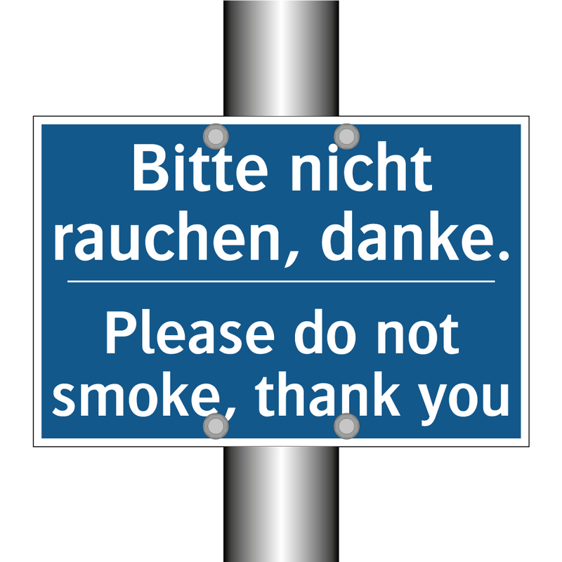 Bitte nicht rauchen, danke. - Please do not smoke, thank you