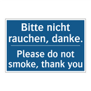 Bitte nicht rauchen, danke. - Please do not smoke, thank you