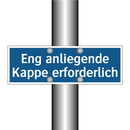 Eng anliegende Kappe erforderlich
