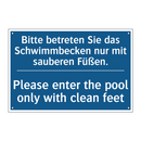 Bitte betreten Sie das Schwimmbecken /.../ - Please enter the pool only with /.../