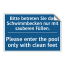 Bitte betreten Sie das Schwimmbecken /.../ - Please enter the pool only with /.../